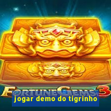 jogar demo do tigrinho